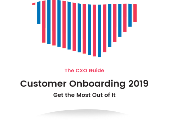 The CXO Guide: Customer onboarding 2019 – Get the most out of it