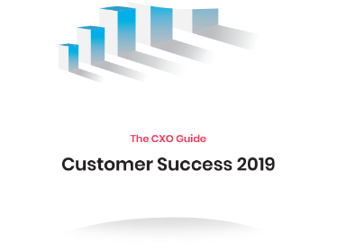 The CXO Guide: Customer success 2019